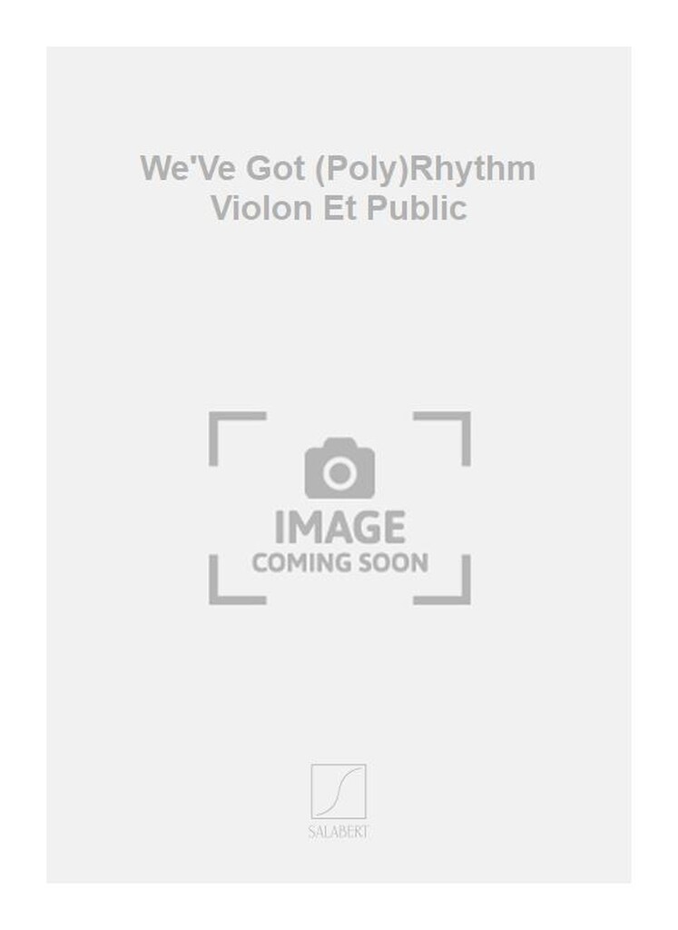 We'Ve Got (Poly)Rhythm Violon Et Public